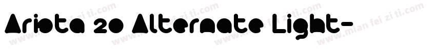 Arista 20 Alternate Light字体转换